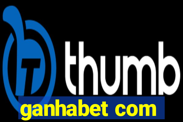 ganhabet com