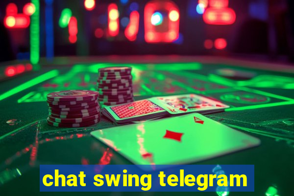 chat swing telegram