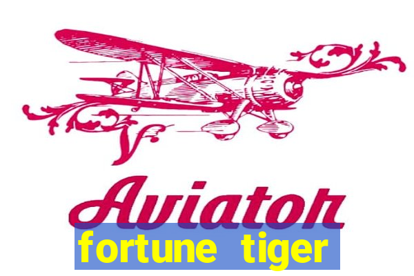 fortune tiger depósito 1 real