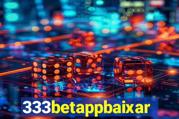 333betappbaixar