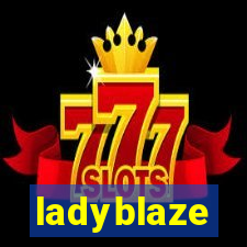 ladyblaze