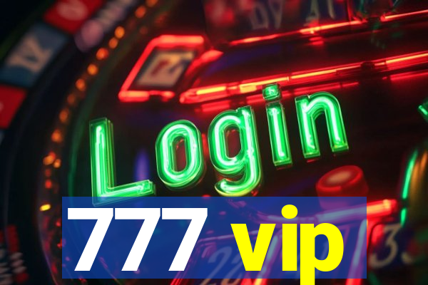 777 vip