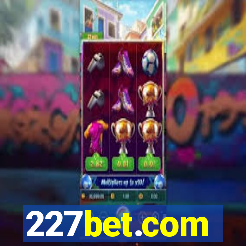 227bet.com