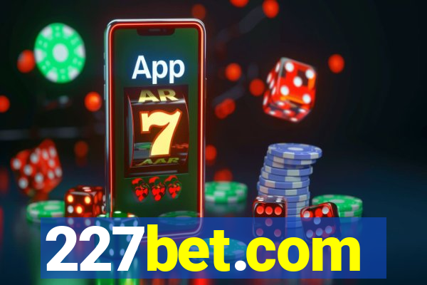 227bet.com