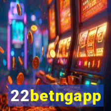 22betngapp