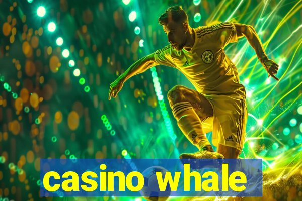 casino whale