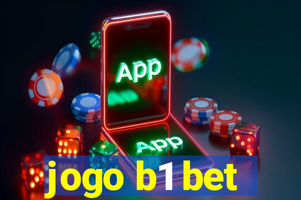 jogo b1 bet