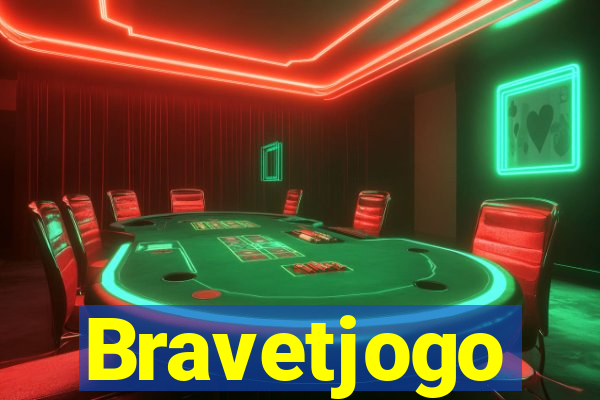 Bravetjogo