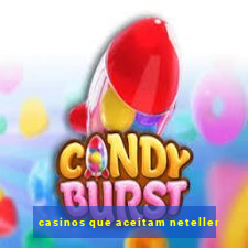 casinos que aceitam neteller