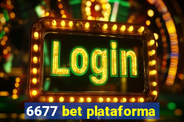 6677 bet plataforma