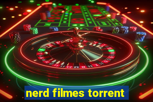 nerd filmes torrent