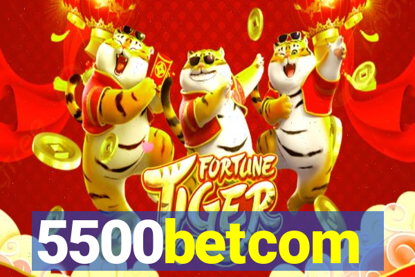 5500betcom