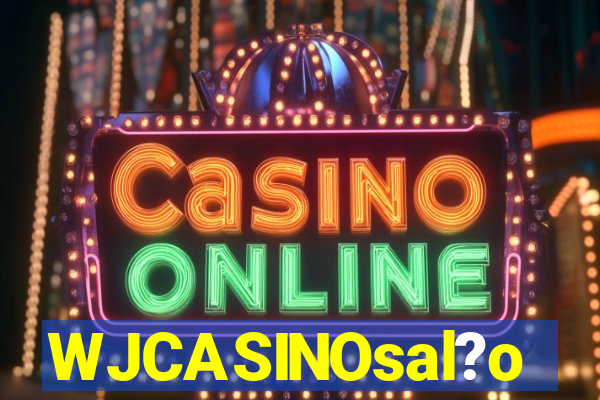 WJCASINOsal?o