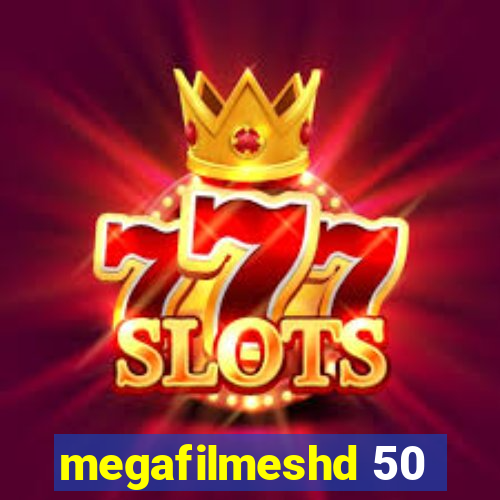 megafilmeshd 50