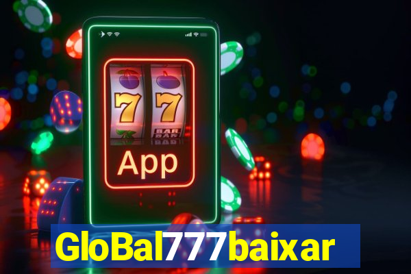 GloBal777baixar