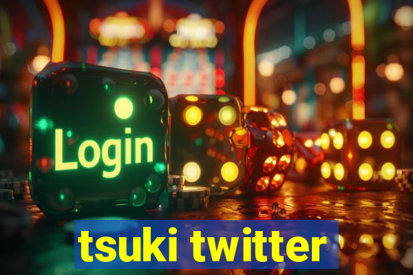 tsuki twitter