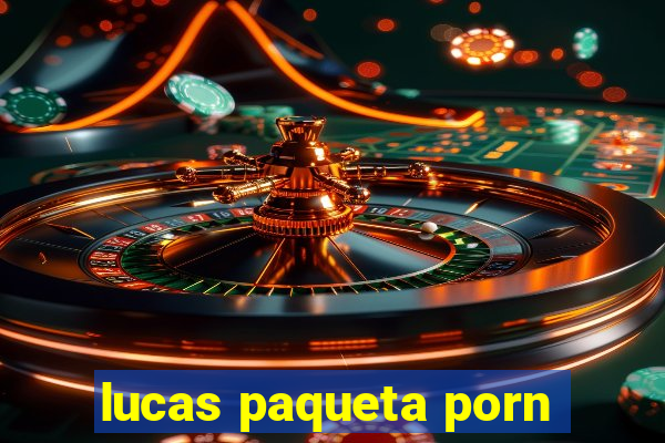 lucas paqueta porn