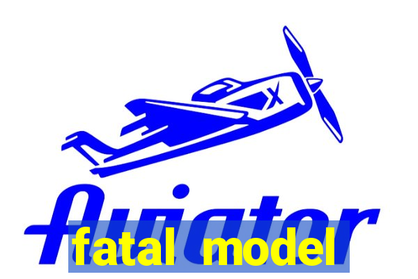 fatal model cruzeiro sp