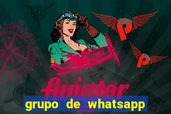 grupo de whatsapp de putaria