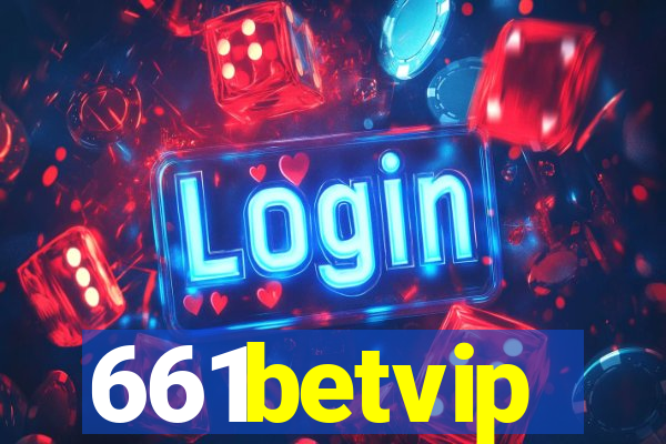 661betvip