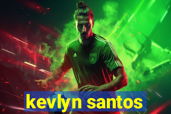 kevlyn santos