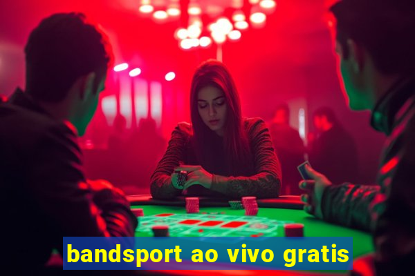 bandsport ao vivo gratis