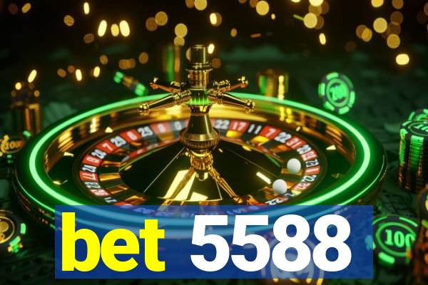 bet 5588