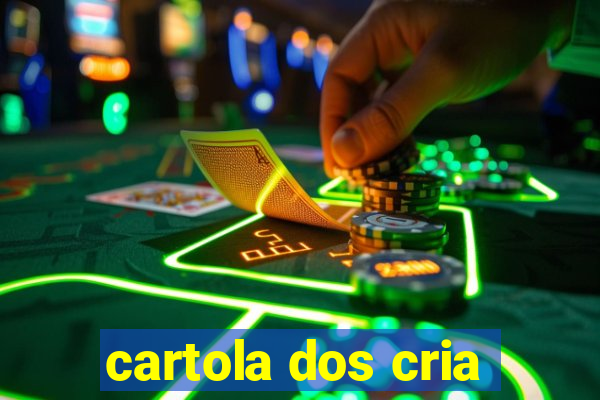 cartola dos cria