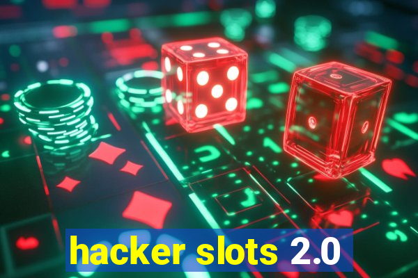 hacker slots 2.0