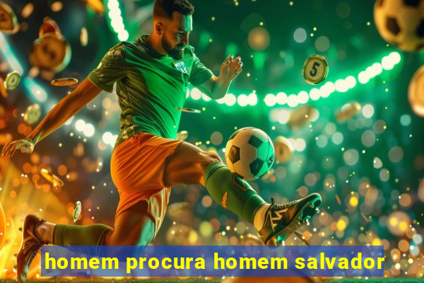 homem procura homem salvador