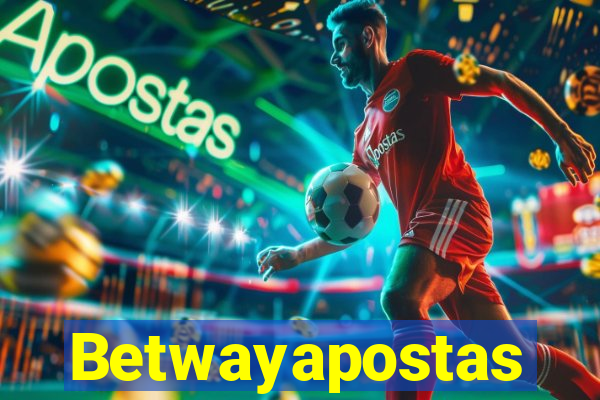 Betwayapostas