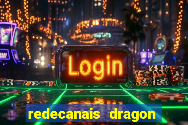 redecanais dragon ball clássico