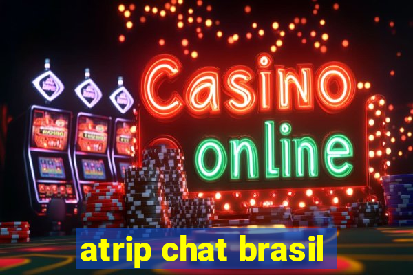 atrip chat brasil