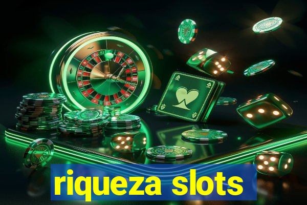 riqueza slots