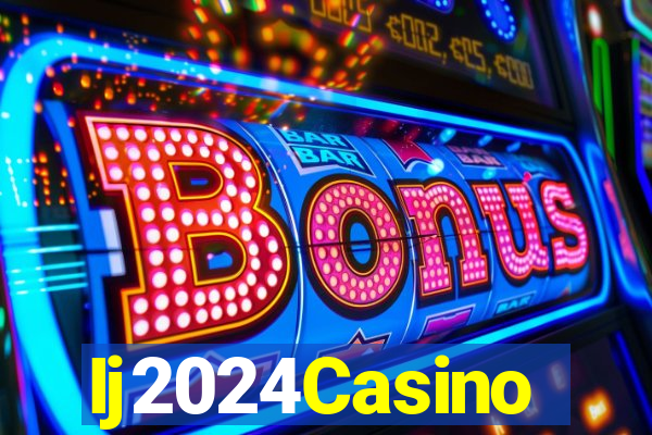 Ij2024Casino