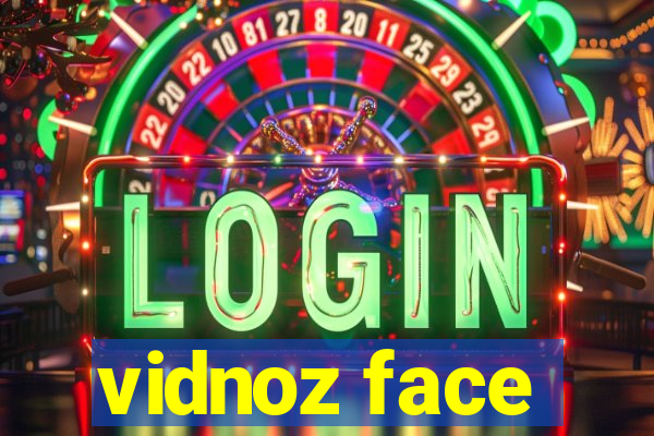 vidnoz face