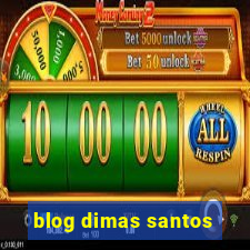 blog dimas santos