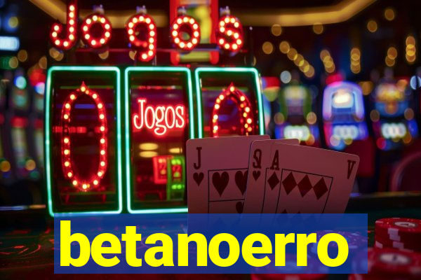 betanoerro