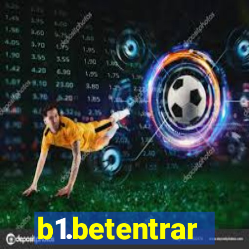 b1.betentrar