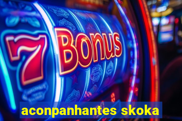 aconpanhantes skoka