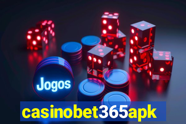 casinobet365apk