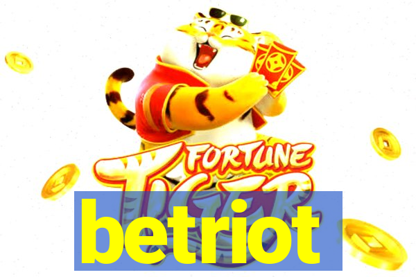 betriot