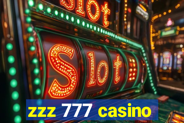 zzz 777 casino