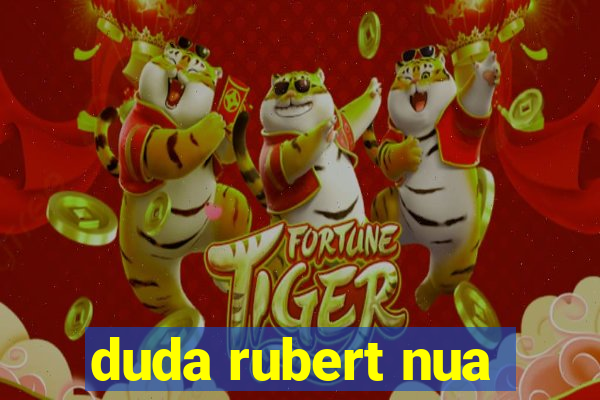 duda rubert nua