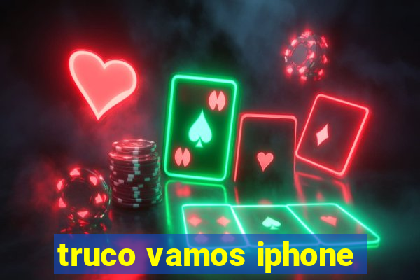 truco vamos iphone