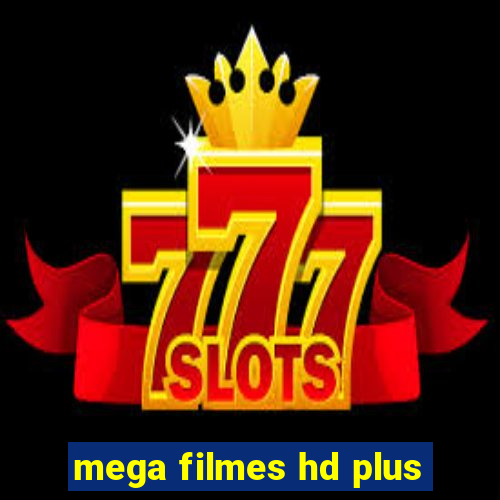 mega filmes hd plus