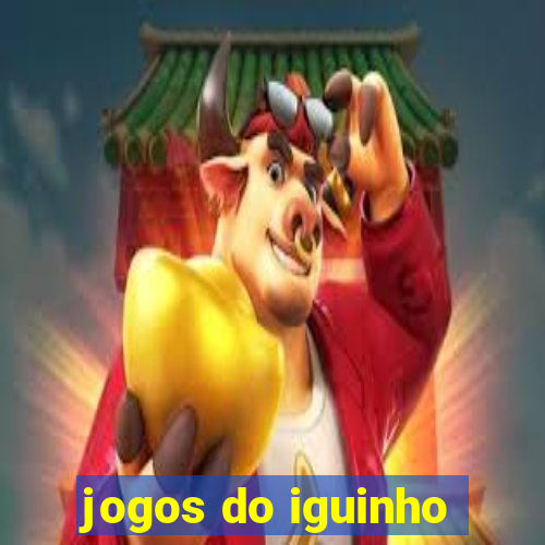 jogos do iguinho