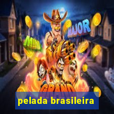 pelada brasileira