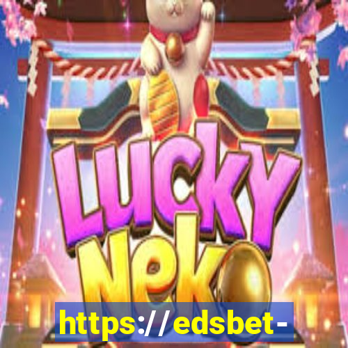 https://edsbet-com.jogos.app