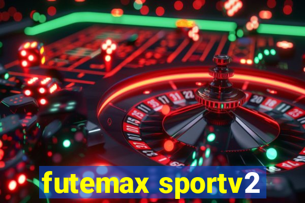 futemax sportv2